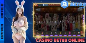 Khám Phá Casino Bet88 - Sòng Bài Trực Tuyến Uy Tín Xanh Chín